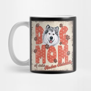 Dog Mom Of Cute Alaskan Malamute Mug